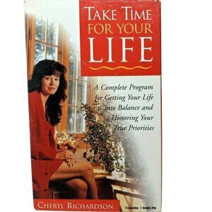 Take Time for Your Life Complete Program for Getting Your Life Cheryl Richardson